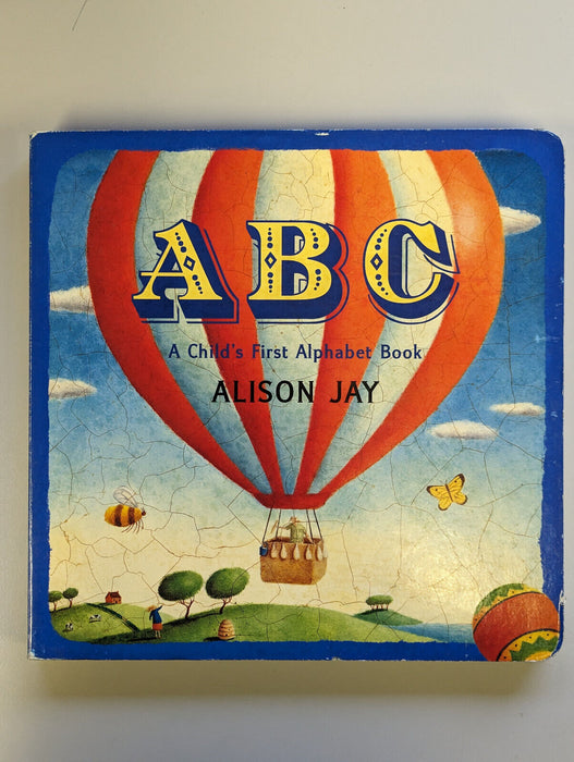 ABC: A Child's First Alphabet Book-Alison Jay