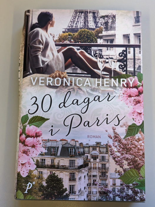 30 Days in Paris by Veronica Henry - Swedish Hardcover