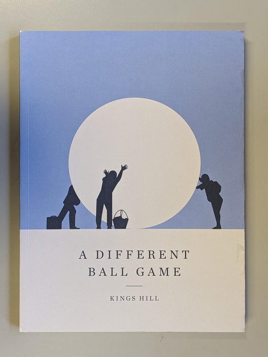 A Different Ball Game by Kings Hill - Paperback