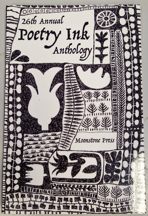 26TH ANNUAL POETRY INK ANTHOLOGY  1ST EDITION- MOONSTONE PRESS