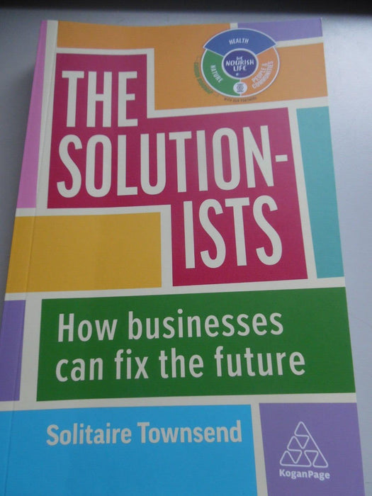 The Solutionists: How Businesses Can Fix the Future (Custom Edition - Danone), T