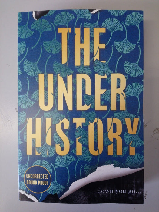 The Underhistory by Kaaron Warren - Uncorrected Bound Proof