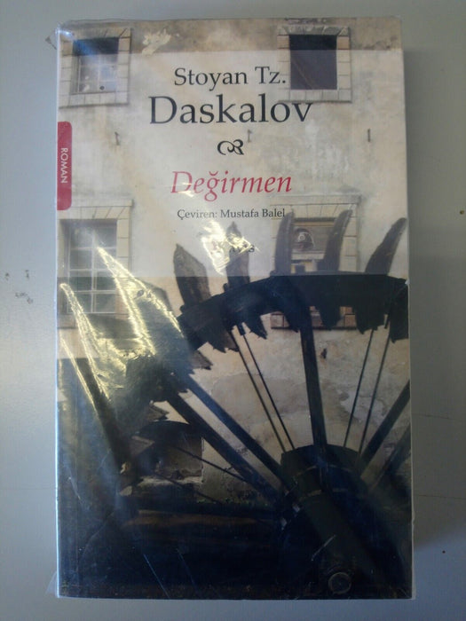 Degirmen (Turkish Book) by Stoyan Tz. Daskalov