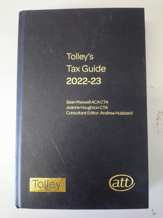 Tolley's Tax Guide 2022-23 by Sean Maxwell & Joanne Houghton - att Law Book