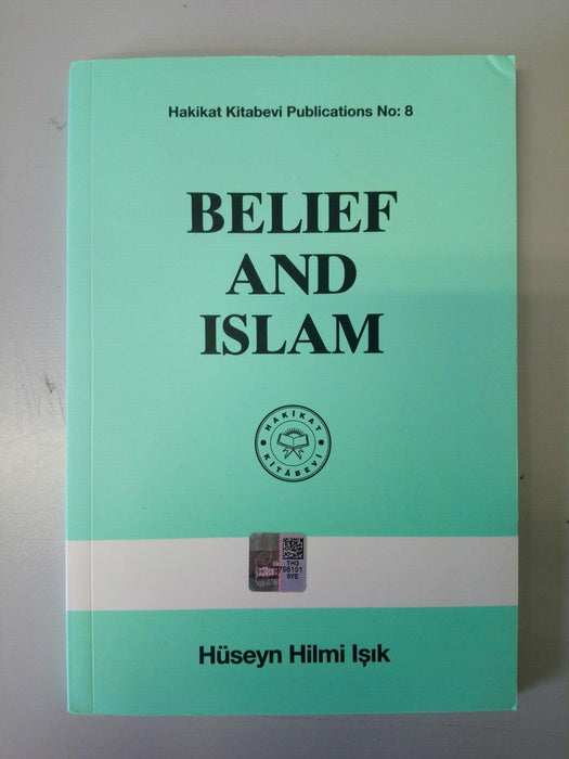 Belief and Islam by Huseyn Hilmi Isik