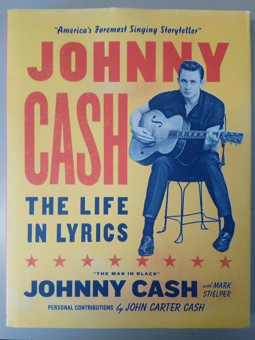 Johnny Cash: The Life in Lyrics: The official, fully illustrated celebration