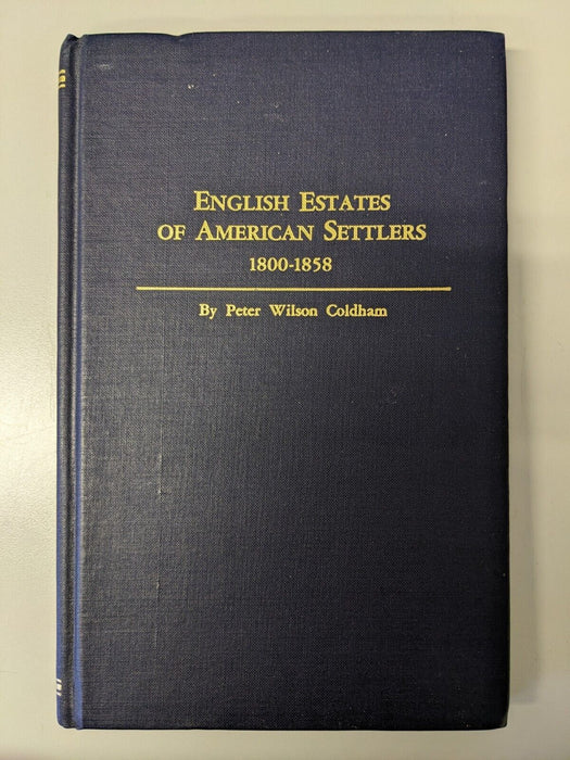 English Estates of American Settlers 1800-1858