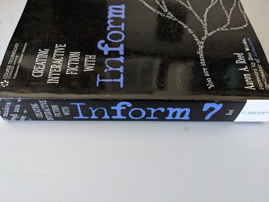 Creating Interactive Fiction with Inform 7 by Aaron A. Reed