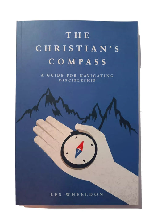 The Christian's Compass by Les Wheeldon
