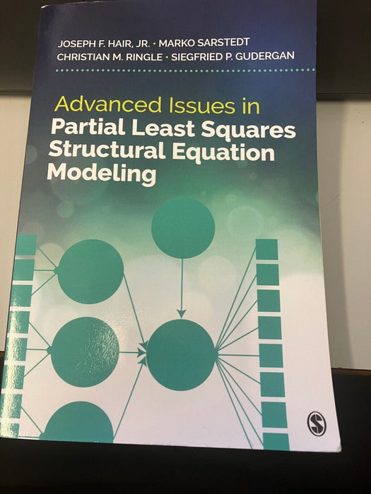 Advanced Issues in Partial Least Squares Structural Equation Modeling by...