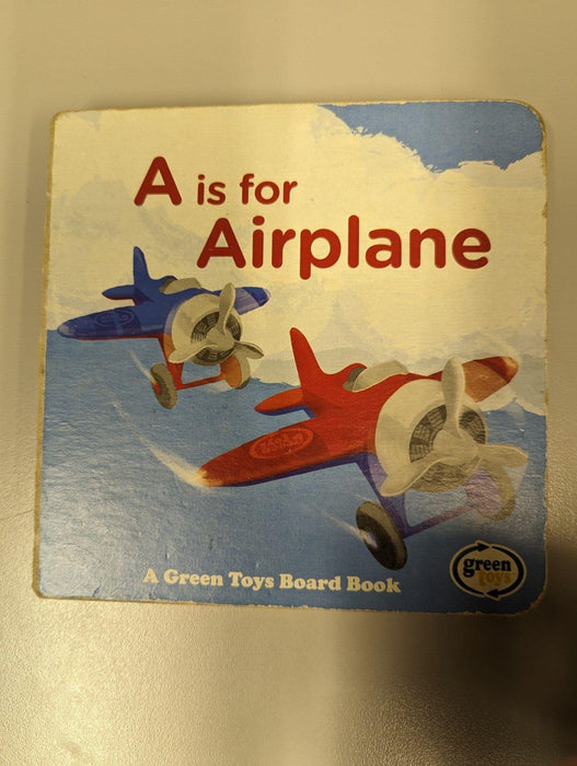 A is for Airplane, a Green Toys Board Book